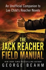 The Jack Reacher Field Manual - George Beahm - 9781941631027