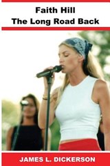 Faith Hill - James L Dickerson - 9781941644232