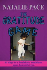 The Gratitude Game - Natalie Pace - 9781941768099