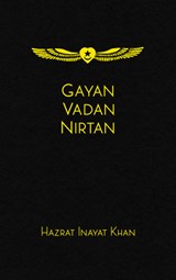 Gayan Vadan Nirtan - Hazrat Inayat Khan - 9781941810552