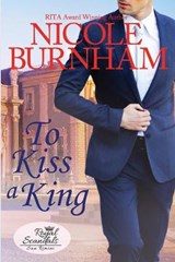 To Kiss a King - BURNHAM,  Nicole - 9781941828533