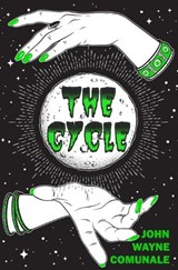 The Cycle - John Wayne Comunale - 9781941918524