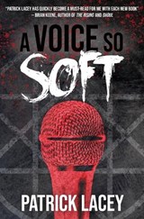 A Voice So Soft - LACEY,  Patrick - 9781941918531