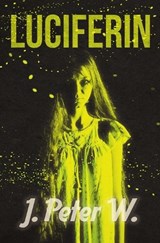 Luciferin - J Peter W - 9781941918609