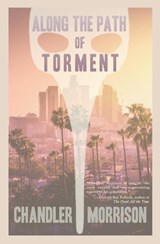 Along the Path of Torment - Chandler Morrison - 9781941918692