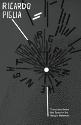 Target in the Night - Ricardo Piglia - 9781941920169