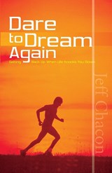 Dare to Dream Again - Jeff Chacon - 9781941988022