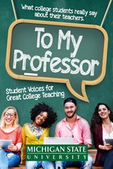 To My Professor - Michigan State School of Journalism - 9781942011491
