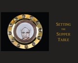 Setting the Supper Table - BOITER,  Cynthia Anne - 9781942081234