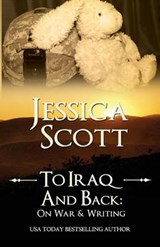 To Iraq & Back - Jessica Scott - 9781942102007