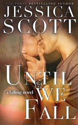 Until We Fall - Jessica Scott - 9781942102328