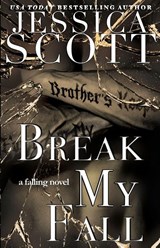 Break My Fall - Jessica Scott - 9781942102540