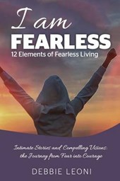 I Am Fearless - 12 Elements of Fearless Living