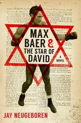 Max Baer and the Star of David - NEUGEBOREN,  Jay - 9781942134176