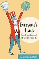 Everyone's Trash - Duncan Watson - 9781942155775