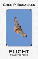 Flight - Greg P Busacker - 9781942168331