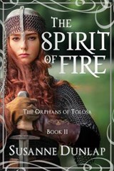 The Spirit of Fire - DUNLAP,  Susanne - 9781942209614