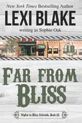 Far from Bliss - Sophie Oak ; Lexi Blake - 9781942297635