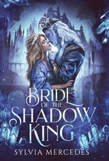 Bride of the Shadow King - MERCEDES,  Sylvia - 9781942379591