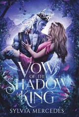 Vow of the Shadow King - Sylvia Mercedes - 9781942379669