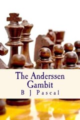 The Anderssen Gambit - B J Pascal - 9781942393009