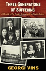 Three Generations of Suffering - VINS,  Georgi - 9781942423591