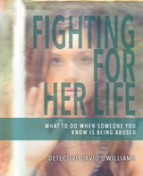 Fighting for Her Life - David L Williams - 9781942428077