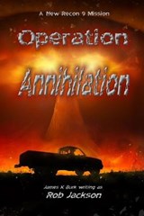 Operation Annihilation - Rob Jackson - 9781942450771