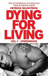 Dying for a Living - Patrick Kilpatrick - 9781942500445