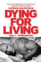 Dying for a Living - Patrick Kilpatrick - 9781942500476