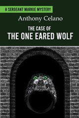 The Case of the One Eared Wolf - Anthony Celano - 9781942500742