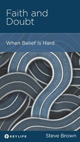 Faith and Doubt - Steve Brown - 9781942572350