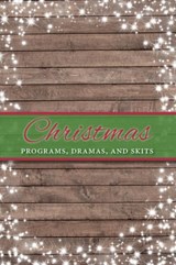 Christmas Programs, Dramas and Skits - Paul Shepherd - 9781942587521
