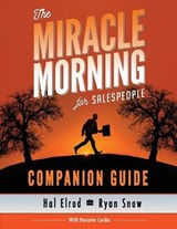 The Miracle Morning for Salespeople Companion Guide - Ryan Snow ; Honoree Corder ; Hal Elrod - 9781942589075