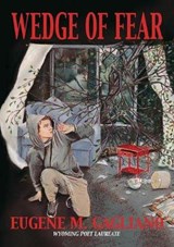Wedge of Fear - GAGLIANO,  Eugene M - 9781942624387