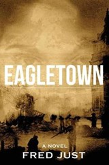 Eagletown - JUST,  Fred - 9781942661450
