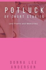 Potluck of Stories - ANDERSON,  Donna Lee - 9781942661962
