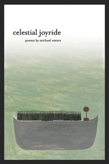 Celestial Joyride - Michael Waters - 9781942683063