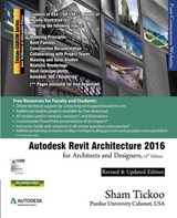 Autodesk Revit Architecture 2016 for Architects and Designers, 12th Edition - PURDUE UNIV,  Prof Sham Tickoo - 9781942689065
