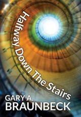 Halfway Down the Stairs - BRAUNBECK,  Gary A. - 9781942712459