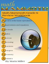 Math Mammoth Grade 6 Review Workbook - Maria Miller - 9781942715474