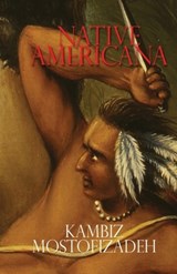 Native Americana - Kambiz Mostofizadeh - 9781942825074