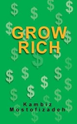 Grow Rich - MOSTOFIZADEH,  Kambiz - 9781942825432