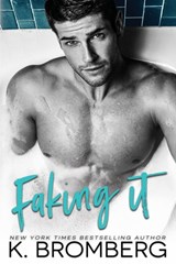 Faking It - BROMBERG,  K - 9781942832171