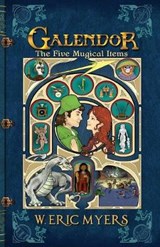 Galendor The Five Mugical Items - MYERS,  W Eric - 9781942922520