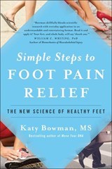 Simple Steps to Foot Pain Relief - Katy Bowman - 9781942952916