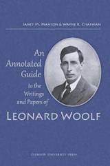 An Annotated Guide to the Writings and Papers of Leonard Woolf - Janet M Manson; Wayne K Chapman - 9781942954538