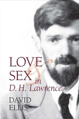 Love and Sex in D. H. Lawrence - ELLIS,  David - 9781942954712