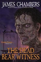 The Dead Bear Witness - CHAMBERS,  James - 9781942990994