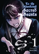 To The Abandoned Sacred Beasts Vol. 1 - Maybe - 9781942993414